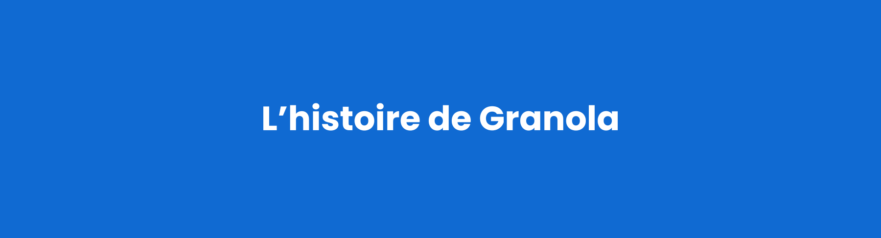 L’histoire de Granola (1800 x 488 px)